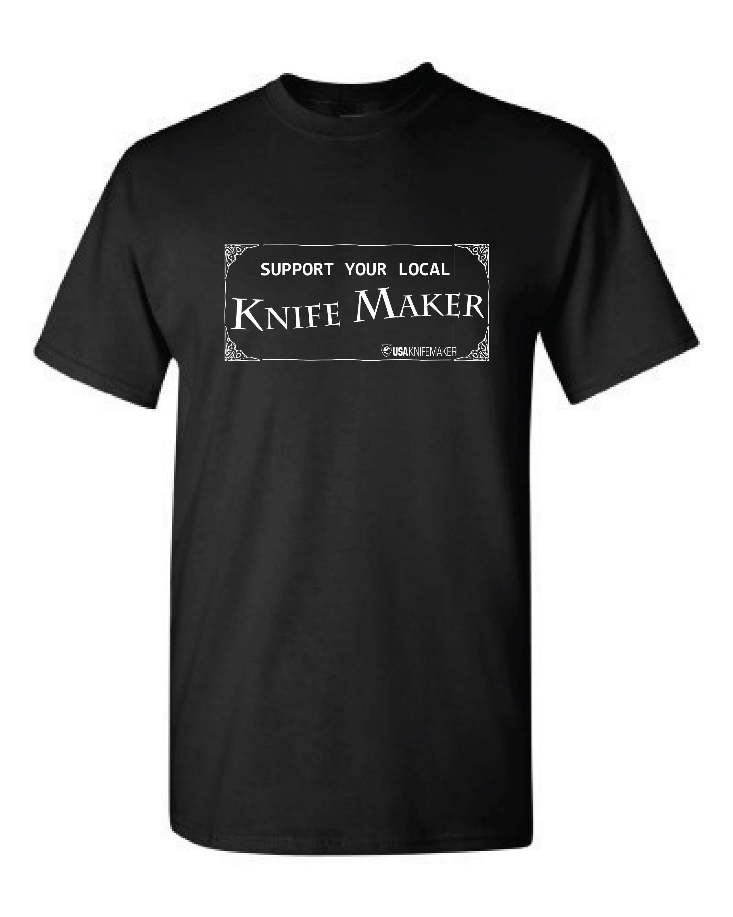 T-Shirt - Support Your Local Knifemaker - Black-Medium