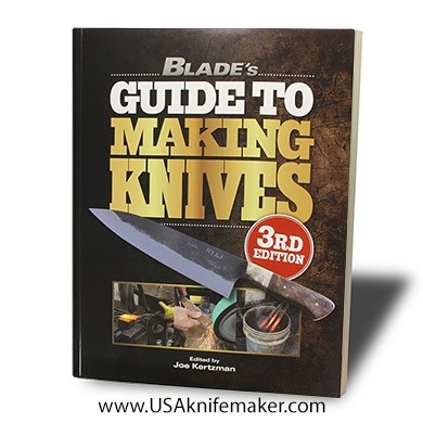 Blades Guide to Making Knives 3rd Edition