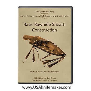 Basic Rawhide Sheath Construction - 2 disc set - Cohea