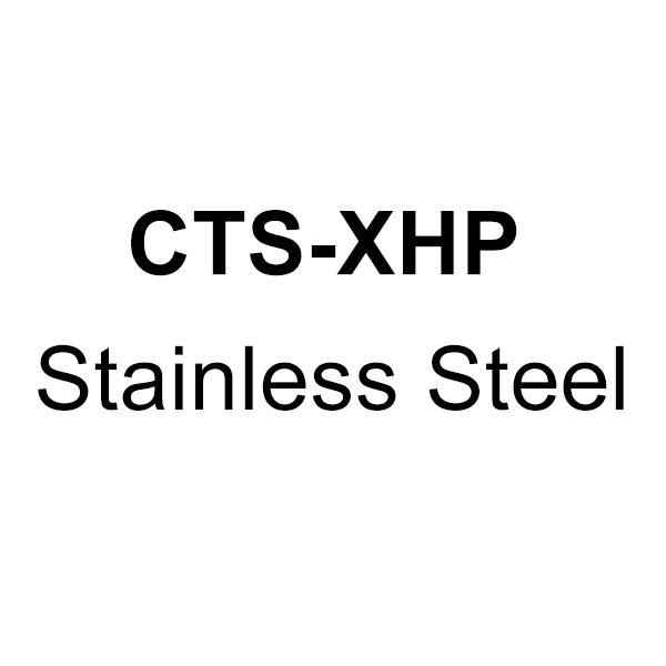 CTS-XHP Stainless Steel
