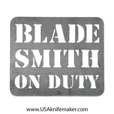 Metal Shop Sign - Blade Smith On Duty